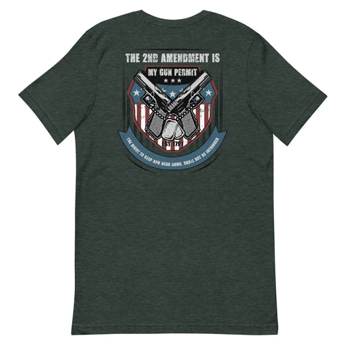 The 2nd Amendment Is My Gun Permit - The Right To Keep And Bear Arms, Shall Not Be Infringed Pro Guns t-shirt (Back) - Mainstream Freedom