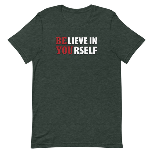 Believe In Yourself Motivational Unisex t-shirt - Mainstream Freedom