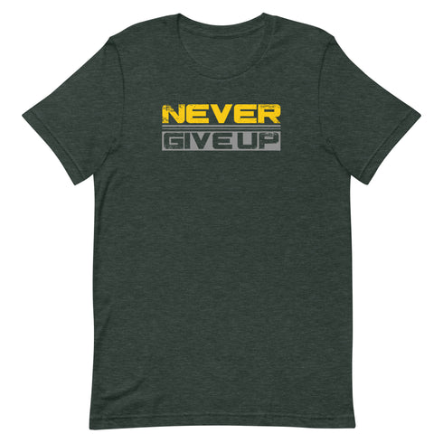 Never Give Up Unisex t-shirt - Mainstream Freedom