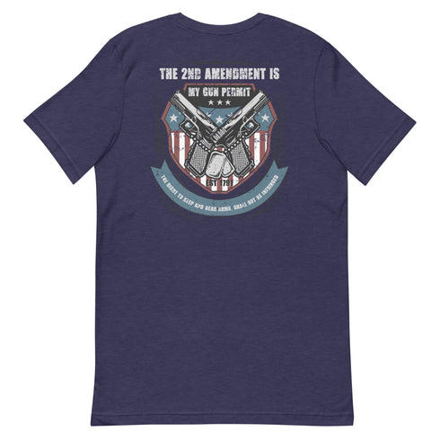 The 2nd Amendment Is My Gun Permit - The Right To Keep And Bear Arms, Shall Not Be Infringed Pro Guns t-shirt (Back) - Mainstream Freedom