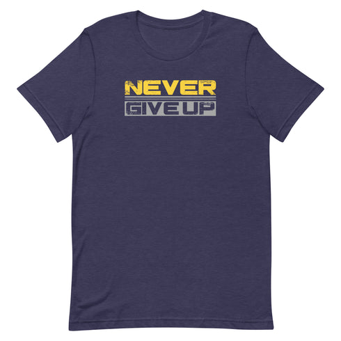 Never Give Up Unisex t-shirt - Mainstream Freedom