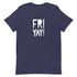 Fri Yay Unisex t-shirt - Mainstream Freedom