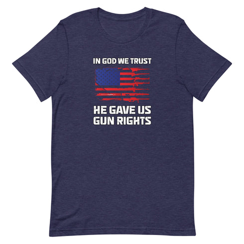 In God We Trust, He Gave Us Gun Rights Pro Gun Pro 2a Pro America Short-sleeve unisex t-shirt - Mainstream Freedom