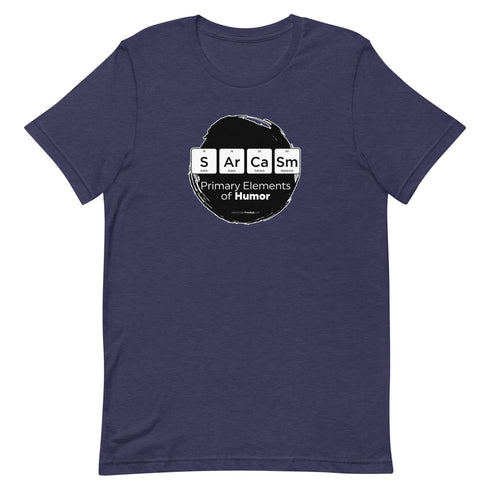 Primary Elements for Humor - Sarcasm Short-sleeve unisex t-shirt - Mainstream Freedom