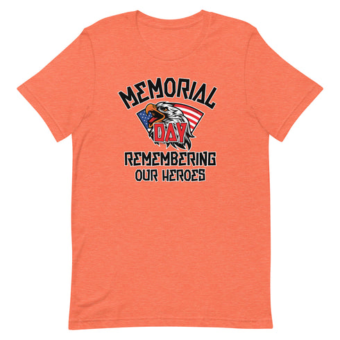 Memorial Day Remembering Our Heros - Short-sleeve unisex t-shirt - Mainstream Freedom