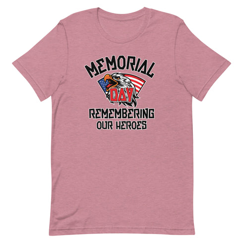 Memorial Day Remembering Our Heros - Short-sleeve unisex t-shirt - Mainstream Freedom