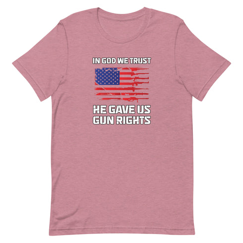 In God We Trust, He Gave Us Gun Rights Pro Gun Pro 2a Pro America Short-sleeve unisex t-shirt - Mainstream Freedom
