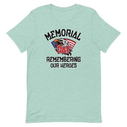 Memorial Day Remembering Our Heros - Short-sleeve unisex t-shirt - Mainstream Freedom