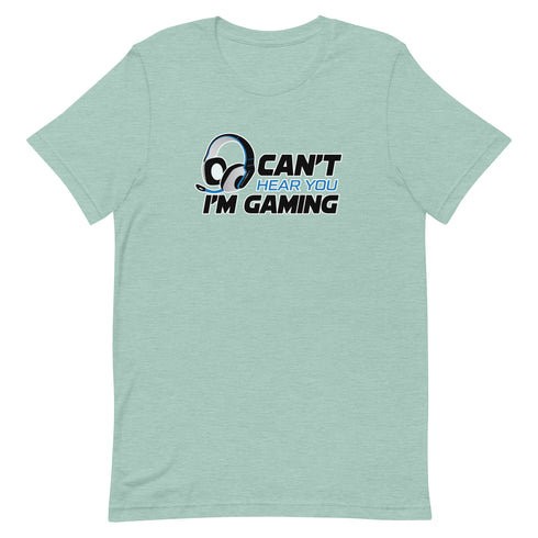 Can't Hear You I'm Gaming Short-sleeve unisex t-shirt - Mainstream Freedom