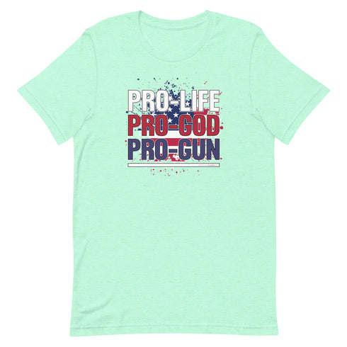 Pro-Life Pro-God Pro-Gun Short-sleeve unisex t-shirt - Mainstream Freedom