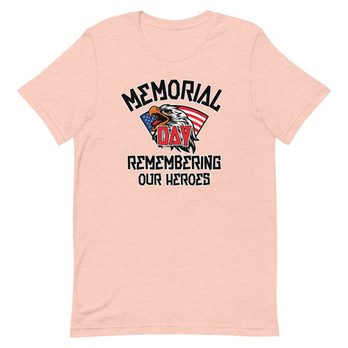 Memorial Day Remembering Our Heros - Short-sleeve unisex t-shirt - Mainstream Freedom