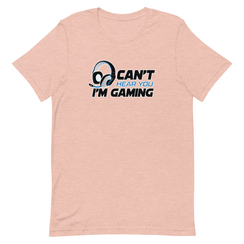 Can't Hear You I'm Gaming Short-sleeve unisex t-shirt - Mainstream Freedom