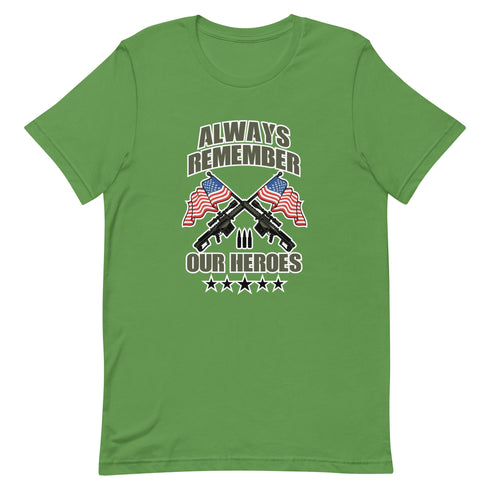 Always Remember Our Heroes Short-sleeve unisex t-shirt - Mainstream Freedom