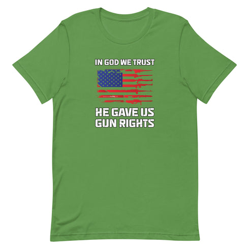 In God We Trust, He Gave Us Gun Rights Pro Gun Pro 2a Pro America Short-sleeve unisex t-shirt - Mainstream Freedom
