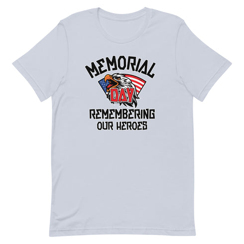 Memorial Day Remembering Our Heros - Short-sleeve unisex t-shirt - Mainstream Freedom