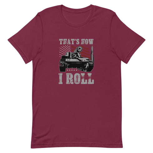 That's How I Roll Unisex t-shirt - Mainstream Freedom