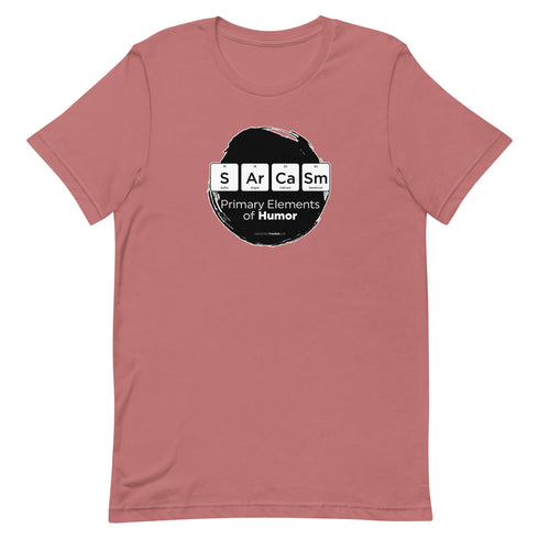 Primary Elements for Humor - Sarcasm Short-sleeve unisex t-shirt - Mainstream Freedom