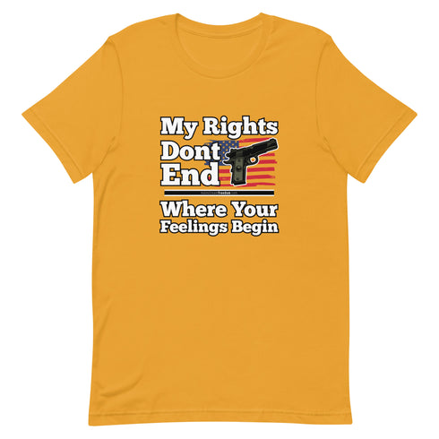 My Rights Don't End Where Your Feelings Begin Short-sleeve unisex t-shirt - Mainstream Freedom