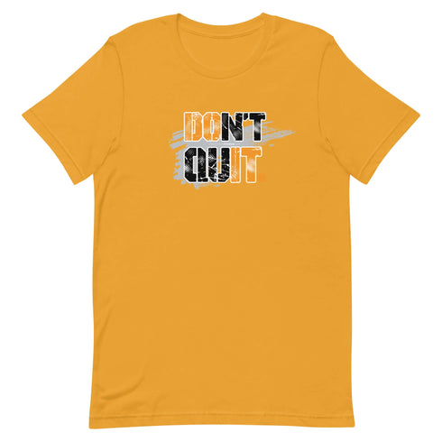 Don't Quit Short-sleeve Motivational t-shirt - Workout T-shirt, Every Day Motivational t-shirt - Mainstream Freedom
