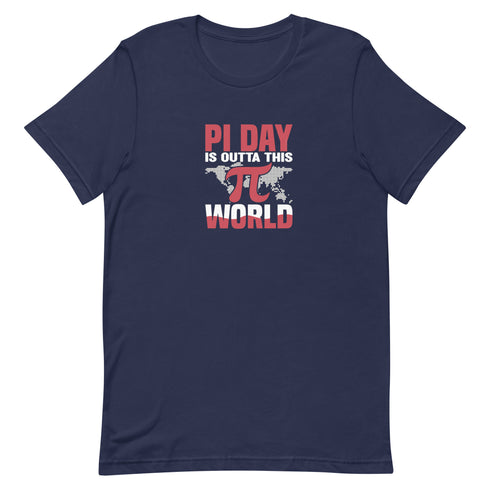 PI Day Is Outta This World Unisex t-shirt - Mainstream Freedom