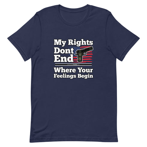 My Rights Don't End Where Your Feelings Begin Short-sleeve unisex t-shirt - Mainstream Freedom