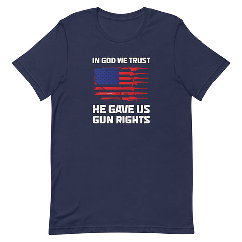 In God We Trust, He Gave Us Gun Rights Pro Gun Pro 2a Pro America Short-sleeve unisex t-shirt - Mainstream Freedom