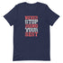 Never Stop Doing Your Best Unisex t-shirt - Mainstream Freedom