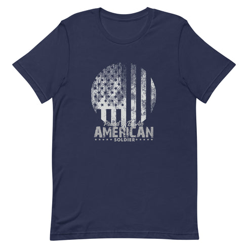 Proud To Be An American Soldier Unisex -Tshirt - Mainstream Freedom