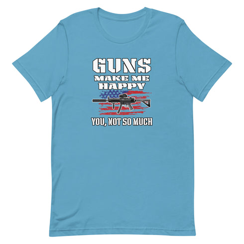 Guns Make Me Happy You, Not So Much Pro Gun Pro 2a Short-sleeve t-shirt - Mainstream Freedom