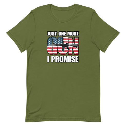 Just One More Gun I Promise Short-sleeve unisex t-shirt - Mainstream Freedom