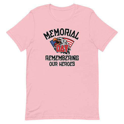Memorial Day Remembering Our Heros - Short-sleeve unisex t-shirt - Mainstream Freedom