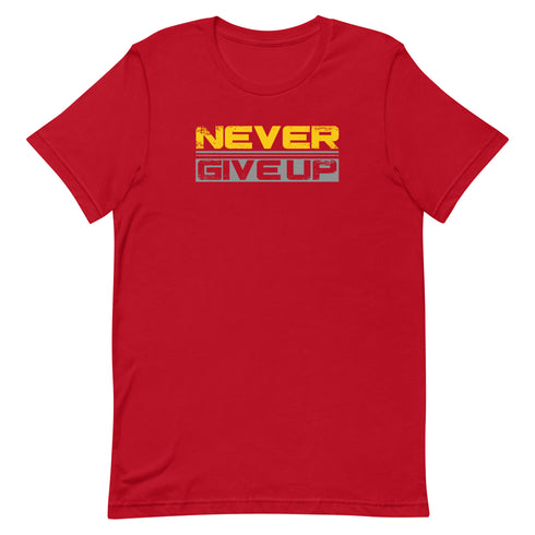 Never Give Up Unisex t-shirt - Mainstream Freedom