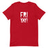 Fri Yay Unisex t-shirt - Mainstream Freedom