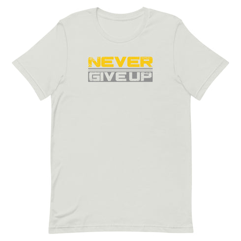 Never Give Up Unisex t-shirt - Mainstream Freedom
