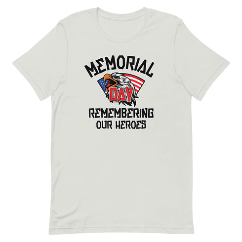 Memorial Day Remembering Our Heros - Short-sleeve unisex t-shirt - Mainstream Freedom