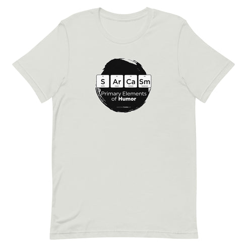 Primary Elements for Humor - Sarcasm Short-sleeve unisex t-shirt - Mainstream Freedom