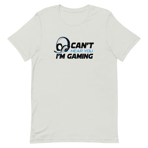 Can't Hear You I'm Gaming Short-sleeve unisex t-shirt - Mainstream Freedom