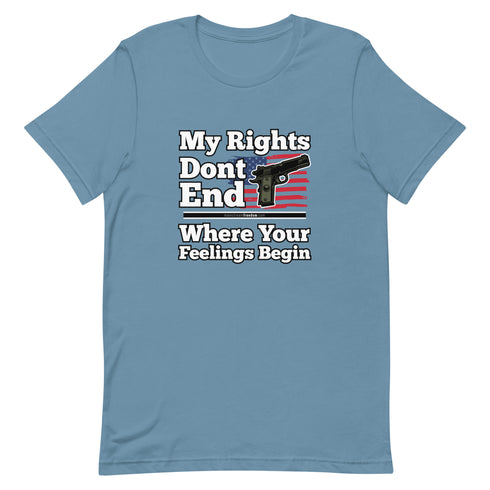 My Rights Don't End Where Your Feelings Begin Short-sleeve unisex t-shirt - Mainstream Freedom