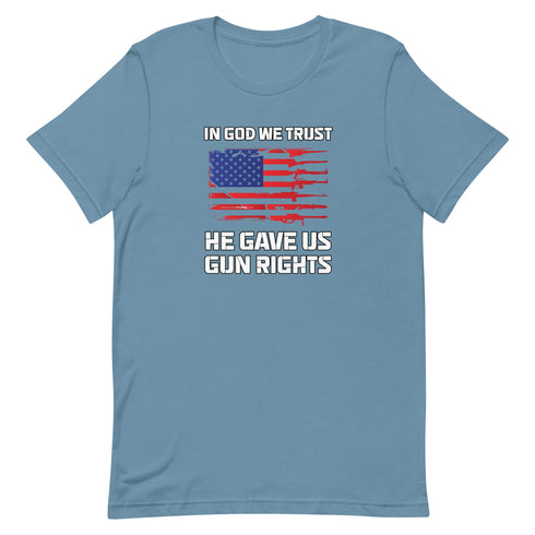 In God We Trust, He Gave Us Gun Rights Pro Gun Pro 2a Pro America Short-sleeve unisex t-shirt - Mainstream Freedom