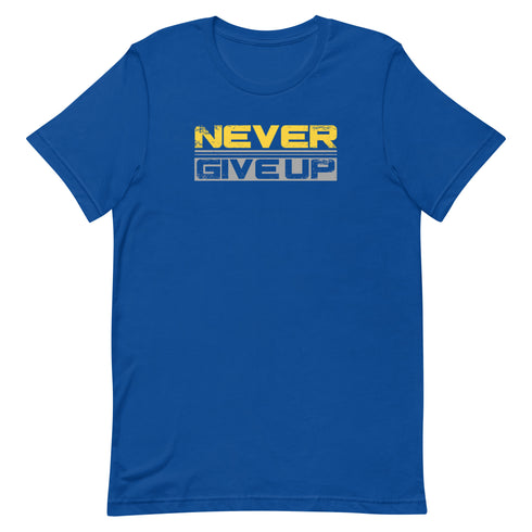 Never Give Up Unisex t-shirt - Mainstream Freedom