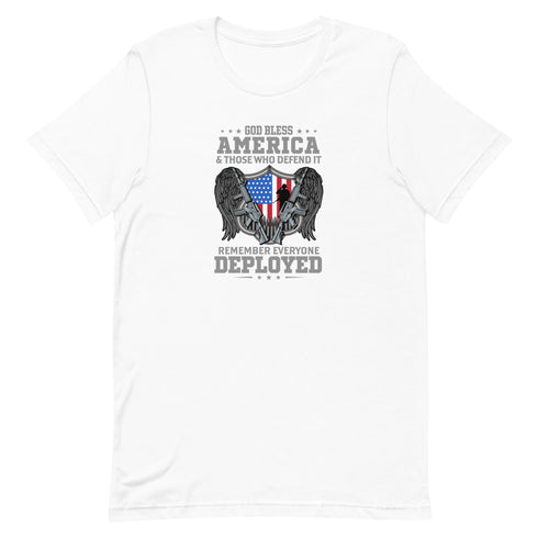God bless America & Those Who Defend It Remember Everyone Deployed Unisex t-shirt - Mainstream Freedom