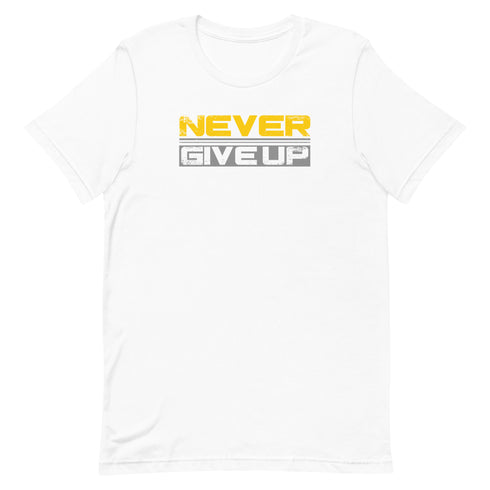 Never Give Up Unisex t-shirt - Mainstream Freedom