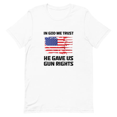 In God We Trust, He Gave Us Gun Rights Pro Gun Pro 2a Pro America Short-sleeve unisex t-shirt - Mainstream Freedom