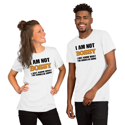I Am Not Bossy Short-sleeve unisex t-shirt - Mainstream Freedom
