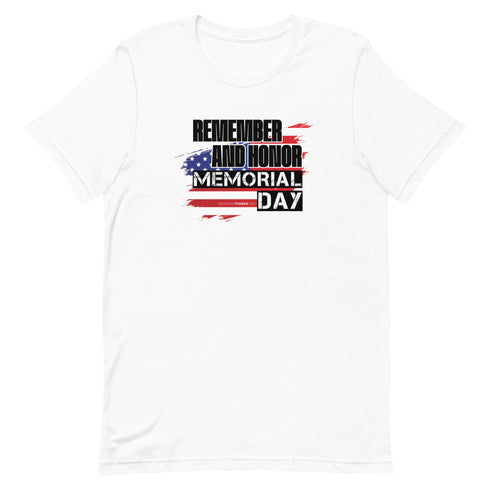 Remember and Honor Memorial Day Short-sleeve unisex t-shirt - Mainstream Freedom