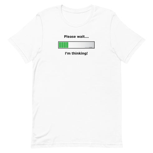 I'm Thinking! Short-sleeve unisex t-shirt - Mainstream Freedom