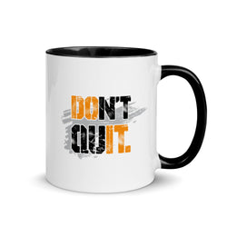 Don't Quit Motivational Mug with black Color Inside - Mainstream Freedom