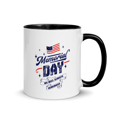 Memorial Day We Will Always Remember Mug with Color Inside - Mainstream Freedom