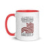 A Hero Is Someone Who Has Given His Life To Something Bigger Than Oneself Mug with Color Inside - Mainstream Freedom