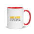 Never Give Up Mug with Color Insides - Mainstream Freedom